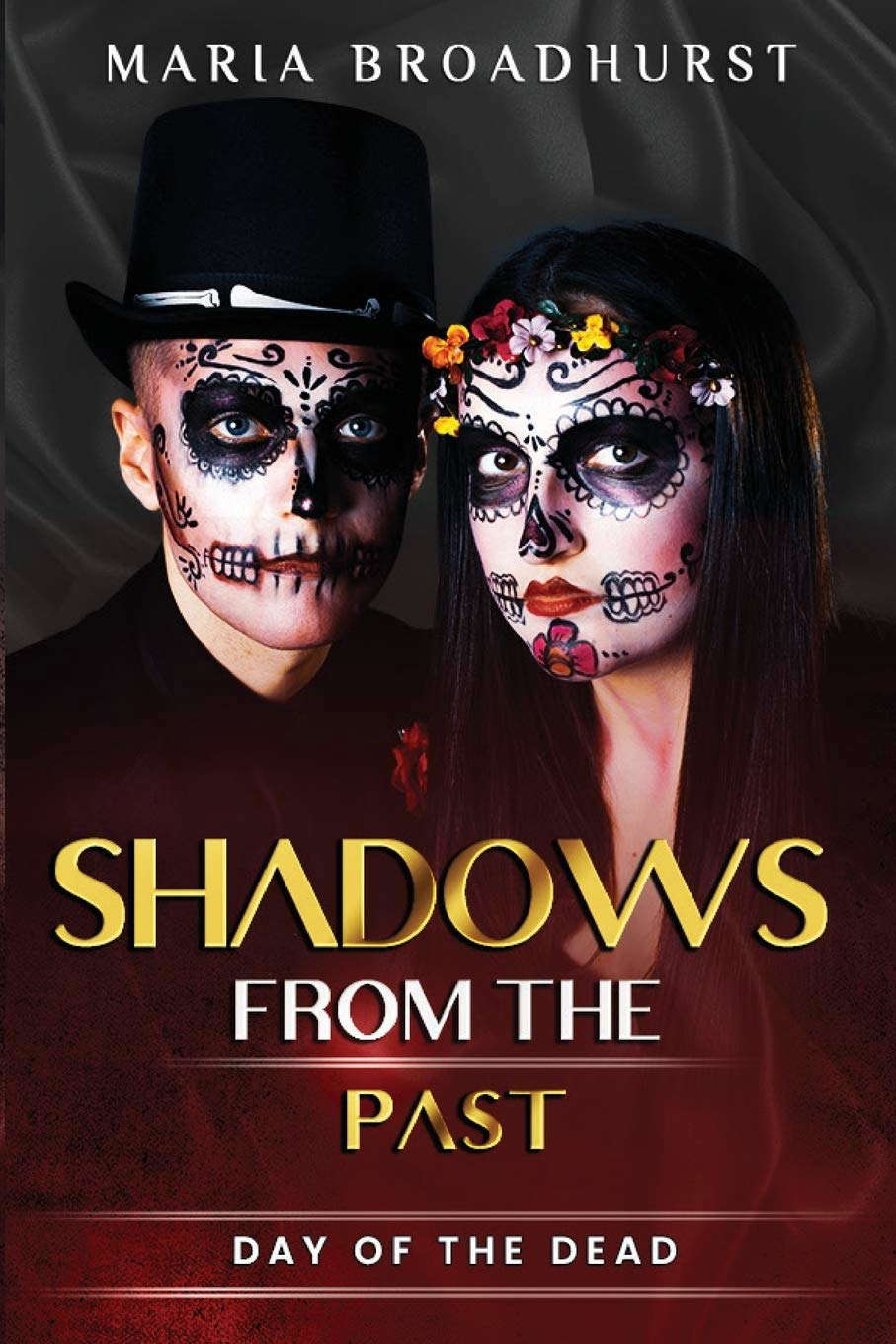 Shadows From The Past: Day of the Dead poster