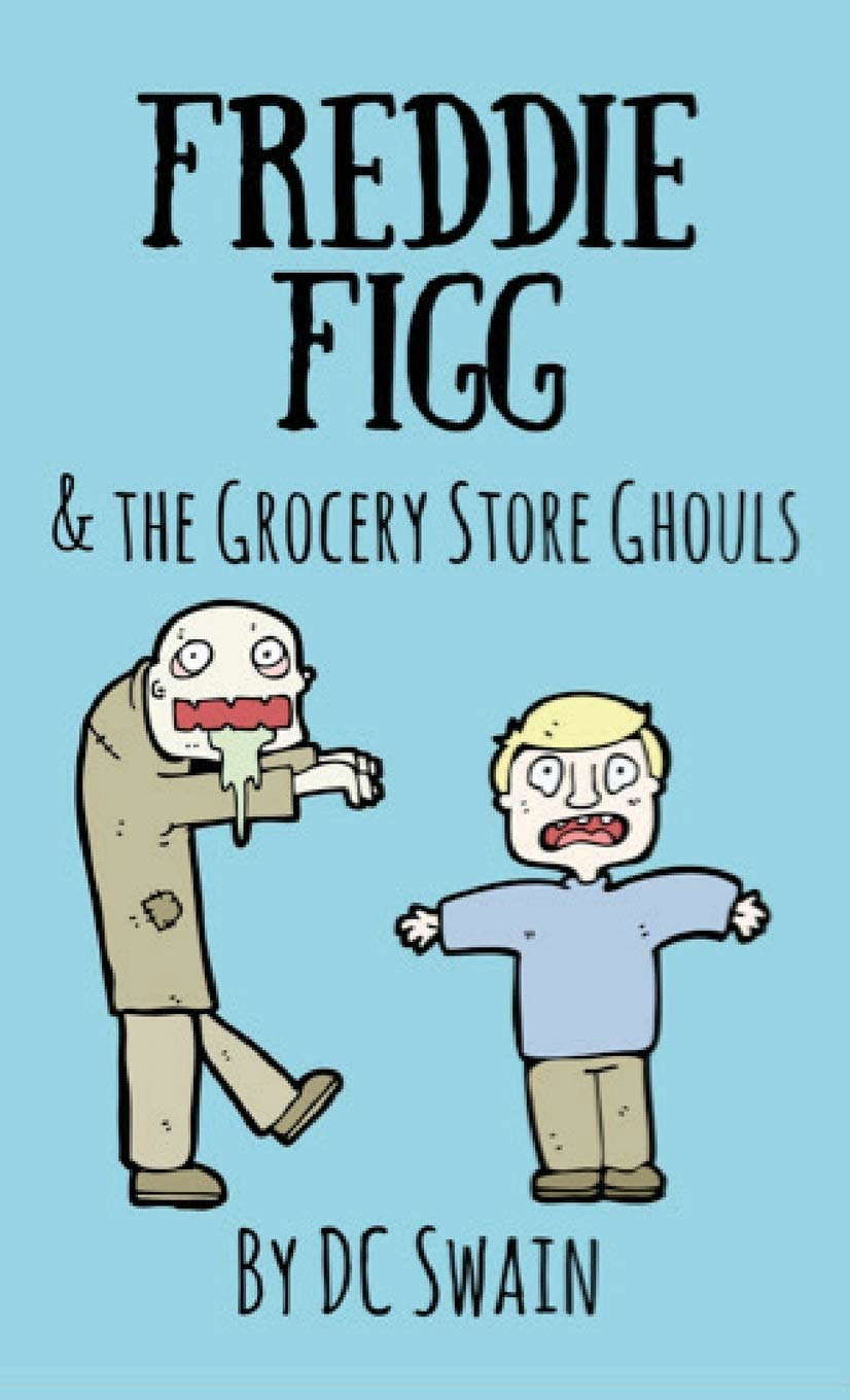 Freddie Figg & the Grocery Store Ghouls poster