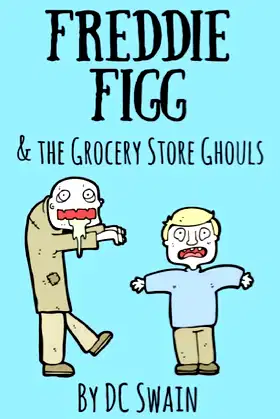 Freddie Figg & the Grocery Store Ghouls poster