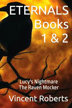 ETERNALS 1 & 2: Lucy's Nightmare/The Raven Mocker poster