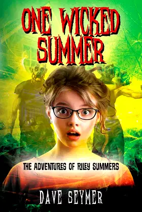 One Wicked Summer: The Adventures of Riley Summers poster