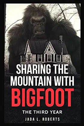 Sharing the Mountain with Bigfoot: The Third Year (Bigfoot Series) poster