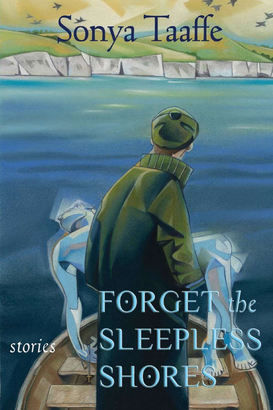 Forget the Sleepless Shores: Stories poster