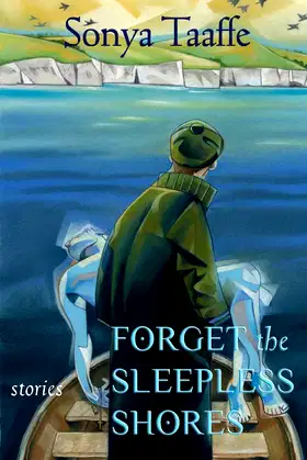 Forget the Sleepless Shores: Stories poster