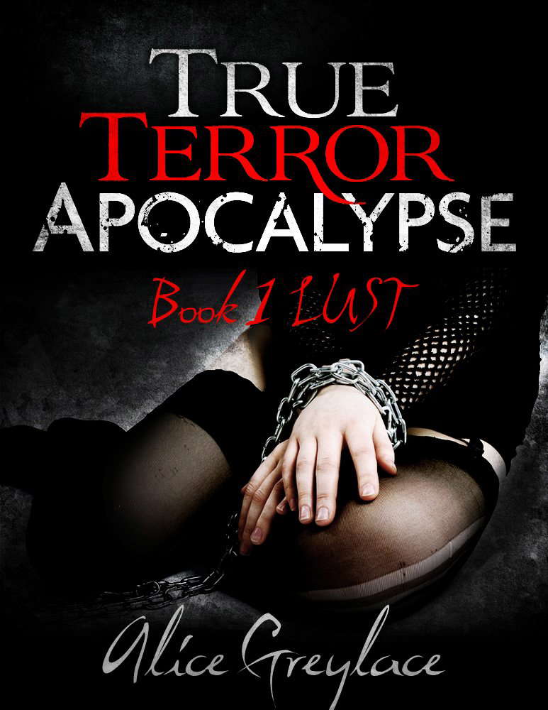 TRUE TERROR APOCALYPSE Book 1 Lust poster