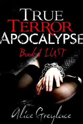 TRUE TERROR APOCALYPSE Book 1 Lust poster