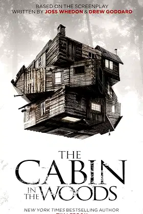 The Cabin in the Woods - The Official Movie Novelization poster
