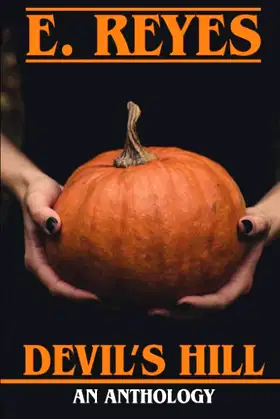Devil's Hill: An Anthology poster