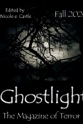 Ghostlight, The Magazine of Terror: Fall 2020 (#6) poster