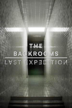 The Backrooms : Last Expedition poster