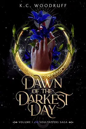 Dawn of the Darkest Day: Volume 1 of the Soultappers Saga poster