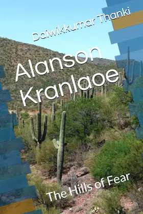 Alanson Kranlaoe: The Hills of Fear poster