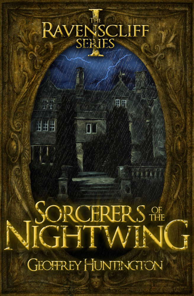 Sorcerers of the Nightwing: Book 1: The Ravenscliff Series poster