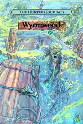 The Hunter's Journals - Wyrmwood poster