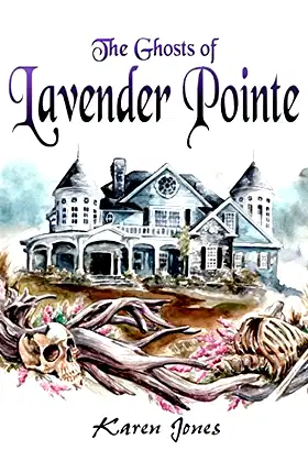 The Ghosts of Lavender Pointe (Phantom Blooms) poster