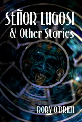 Señor Lugosi and Other Stories poster