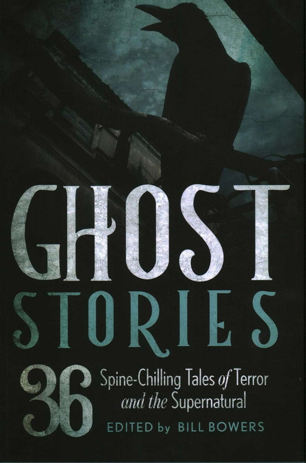 Ghost Stories: 36 Spine-Chilling Tales of Terror and the Supernatural poster