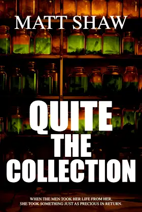 Quite the Collection: An Extreme Horror from the author of Sick B*stards poster