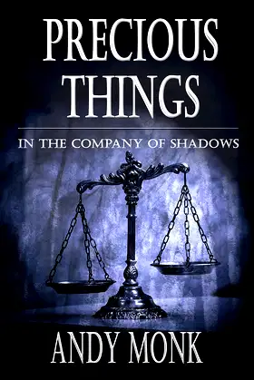 Precious Things: A Novella poster