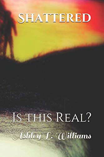 Shattered: Is this Real? poster