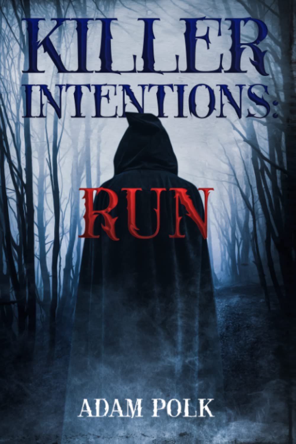 Killer Intentions: Run poster