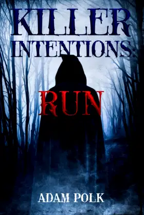 Killer Intentions: Run poster