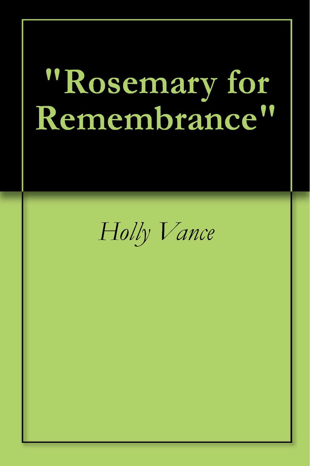 "Rosemary for Remembrance" poster
