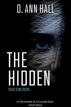 The Hidden: a Chronicles of a Cursed Soul short story poster