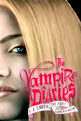 The Vampire Diaries: The Fury and Dark Reunion poster
