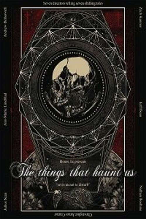 The Things that Haunt Us poster
