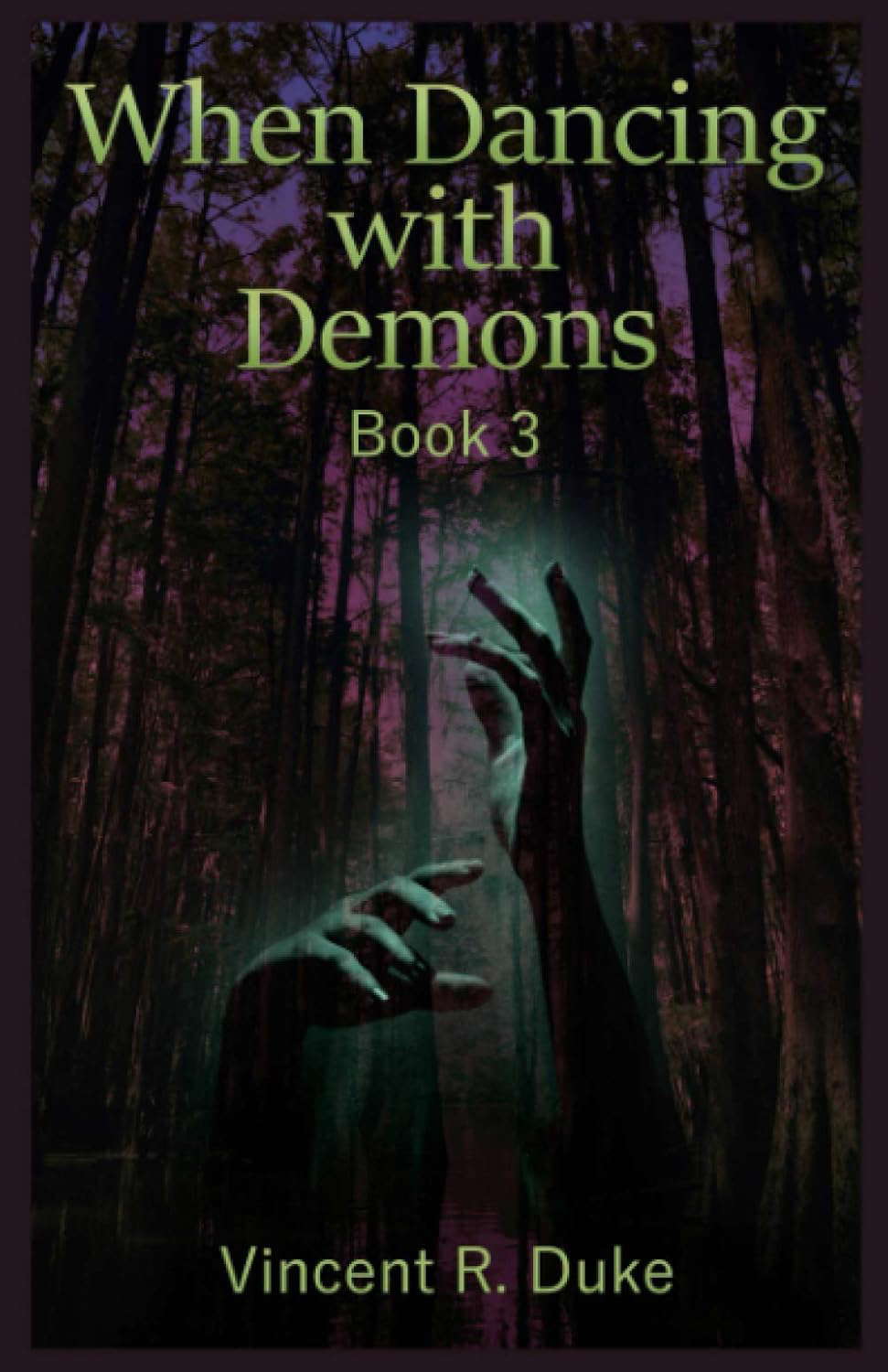 When Dancing with Demons: Book 3 poster