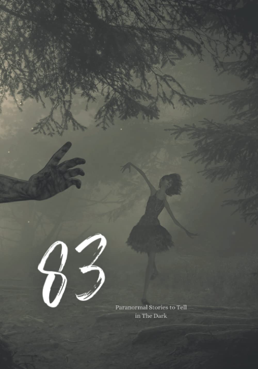 83 Paranormal Stories to Tell in The Dark: Horror Stories for Adults poster