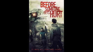 Before Someone Gets Hurt Trailer poster