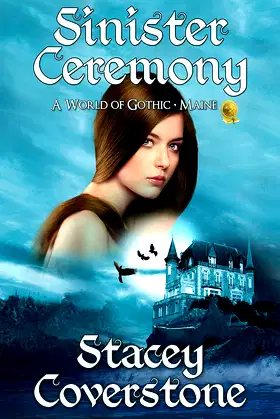 Sinister Ceremony: A World of Gothic - Maine poster