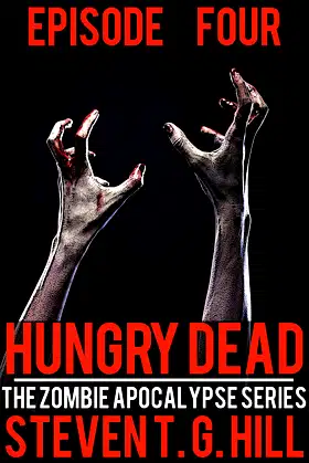 Hungry Dead: Episode 4 (The Zombie Apocalypse Series) poster