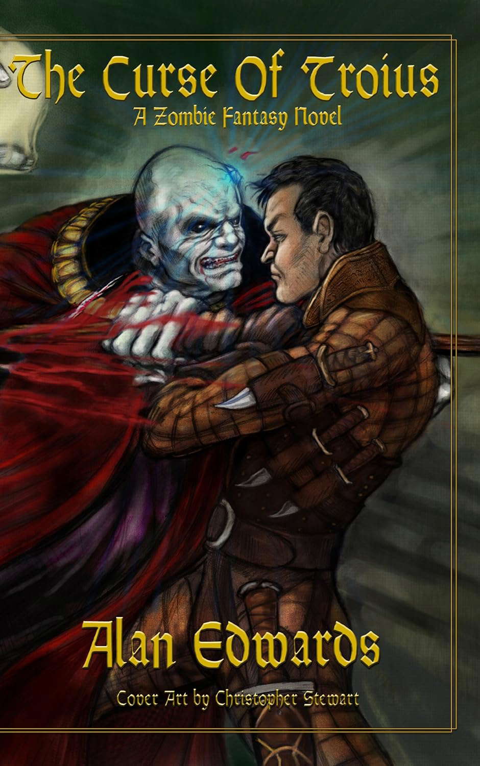 The Curse of Troius: A Zombie Fantasy Novel (The Northreach Saga Book 1) poster