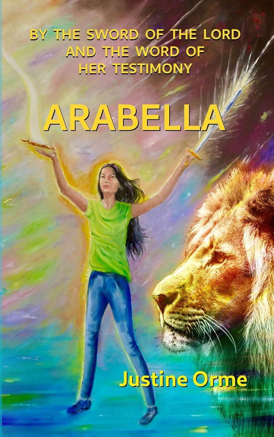 Arabella: By the Sword of the Lord and the Word of her Testimony poster