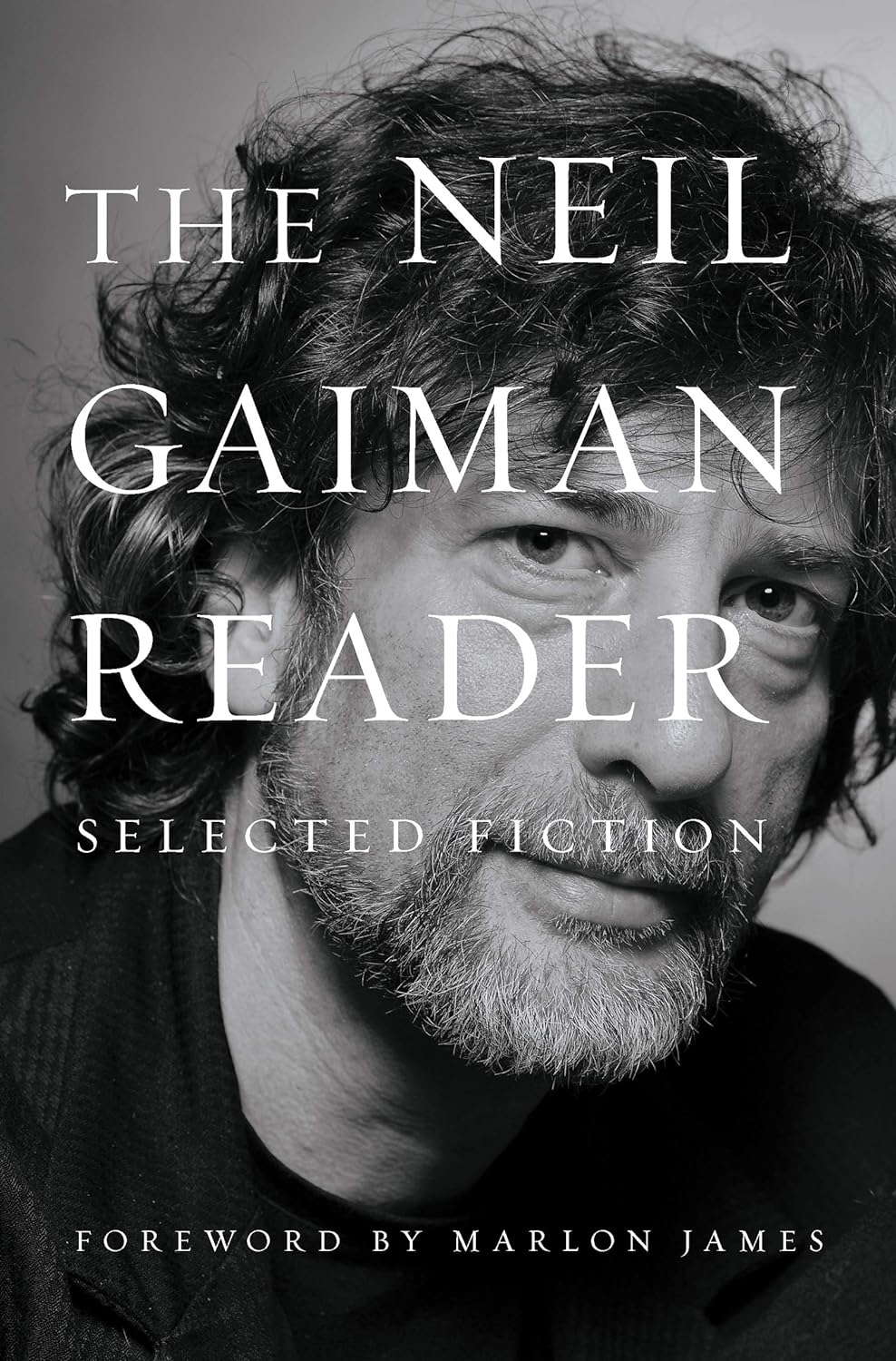 The Neil Gaiman Reader: Selected Fiction poster