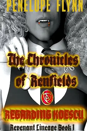Regarding Koescu (THE CHRONICLES OF RENFIELDS - Revenant L) poster