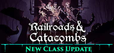 Railroads & Catacombs capsule