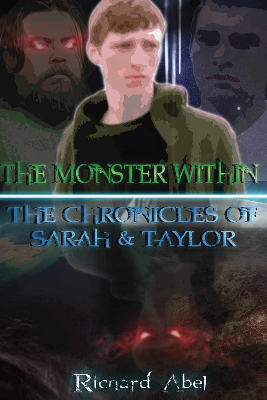 The Monster Within: The Chronicles Of Sarah & Taylor (Volume 1) poster