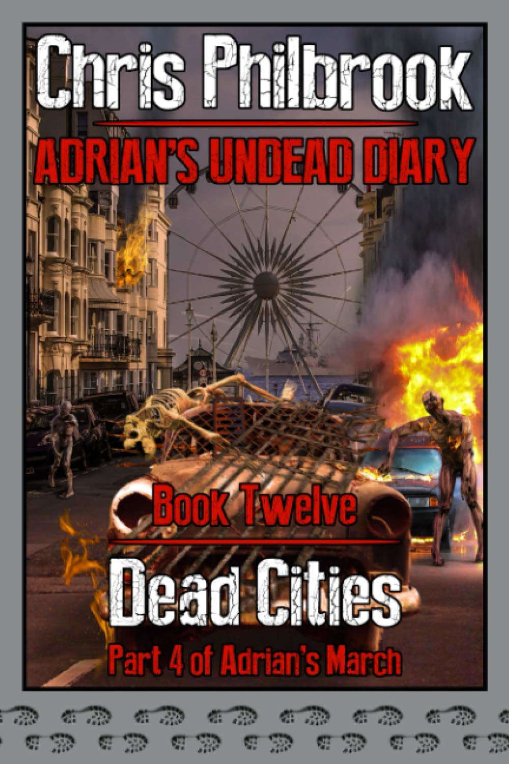Dead Cities: Adrian's March. Part Four (Adrian's Undead Diary) poster