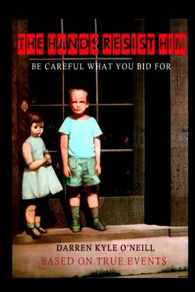 The Hands Resist Him: Be Careful What You Bid For poster