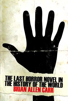The Last Horror Novel in the History of the World poster