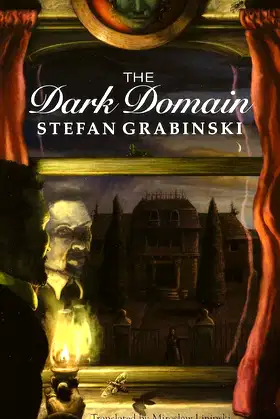 The Dark Domain (Dedalus European Classics) poster