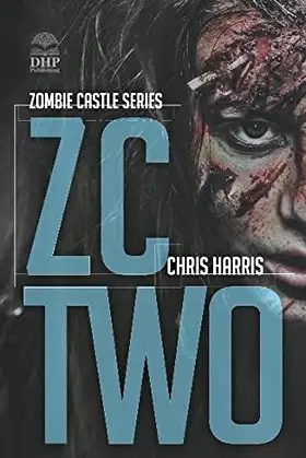 ZC TWO: Zombie Castle Series Book 2 poster