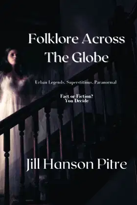 Folklore Across The Globe: Fact? OR Fiction? poster