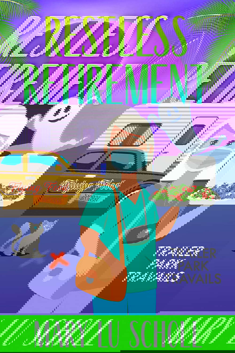 Restless Retirement: Book 7 Trailer Park Travails poster