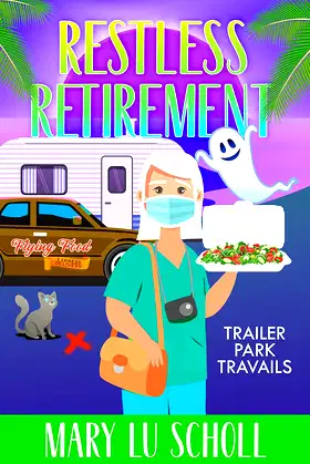 Restless Retirement: Book 7 Trailer Park Travails poster