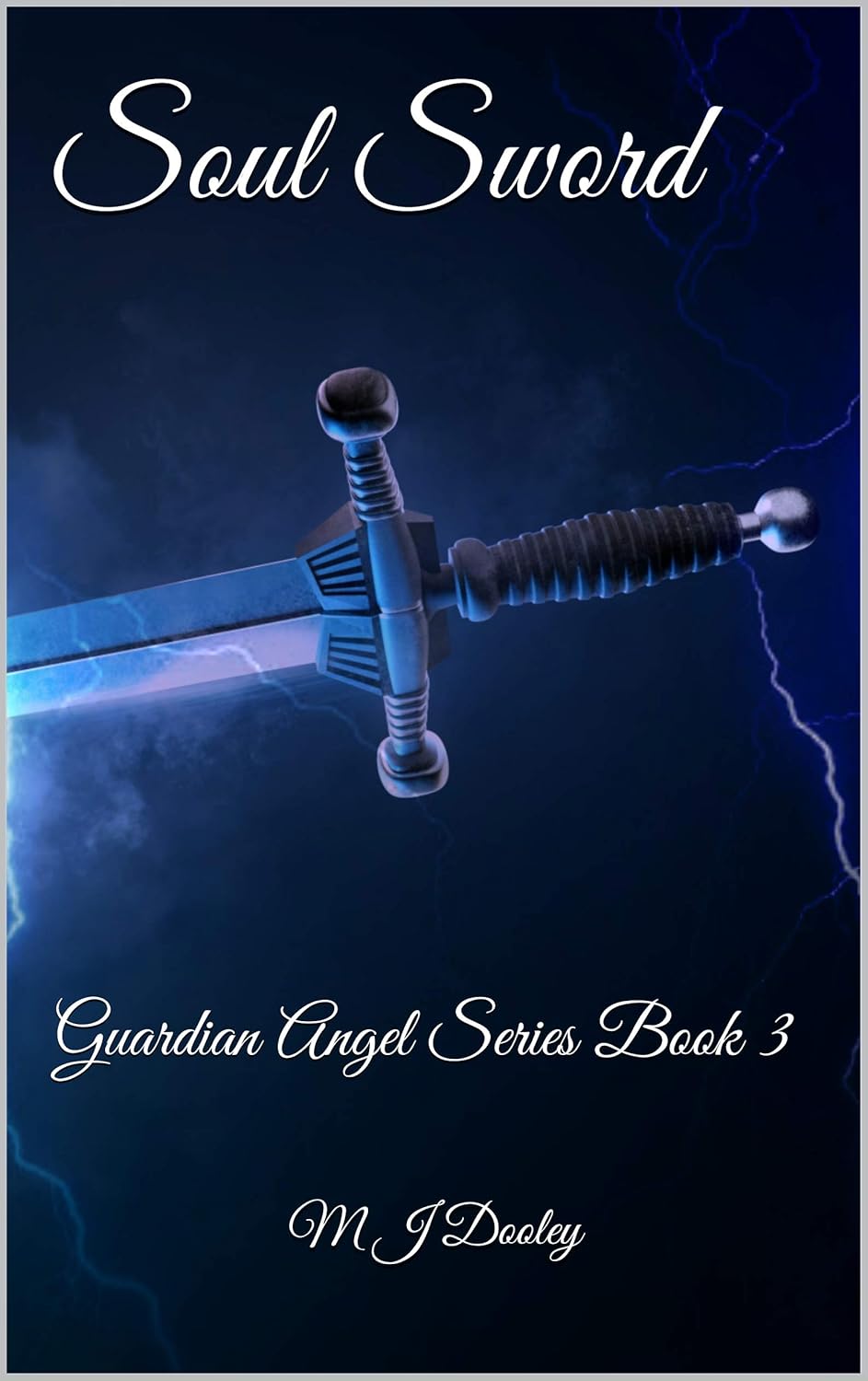 Soul Sword: Guardian Angel Series Book 3 poster